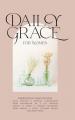  Daily Grace for Women: Devotional Reflections to Nourish Your Soul 