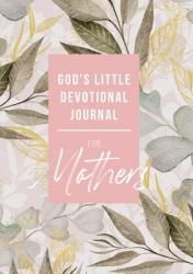  God\'s Little Devotional Journal for Mothers 