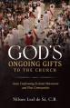  God's Ongoing Gifts to the Church: Issues Confronting Ecclesial Movements and New Communities 