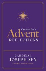  Cardinal Zen\'s Advent Reflections 