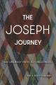  The Joseph Journey: An Unlikely Path to Greatness 