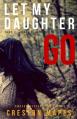  Let My Daughter Go 