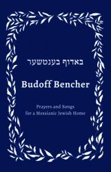  Budoff Bencher: Prayers and Songs for a Messianic Jewish Home 